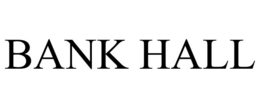 BANK HALL trademark
