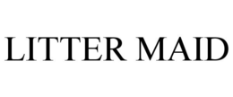 LITTER MAID trademark