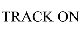 TRACK ON trademark