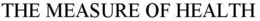 THE MEASURE OF HEALTH trademark