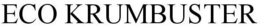 ECO KRUMBUSTER trademark