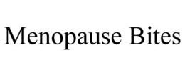 MENOPAUSE BITES trademark