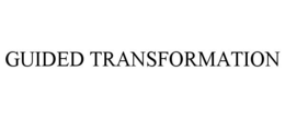 GUIDED TRANSFORMATION trademark