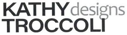 KATHY TROCCOLI DESIGNS trademark
