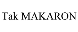 TAK MAKARON trademark