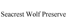 SEACREST WOLF PRESERVE trademark