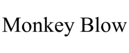 MONKEY BLOW trademark