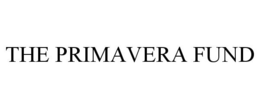 THE PRIMAVERA FUND trademark