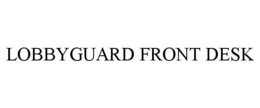 LOBBYGUARD FRONT DESK trademark