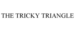 THE TRICKY TRIANGLE trademark