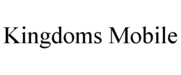 KINGDOMS MOBILE trademark