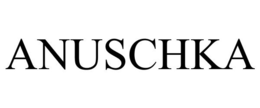 ANUSCHKA trademark