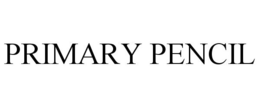 PRIMARY PENCIL trademark
