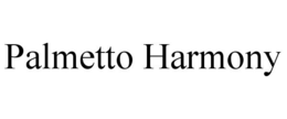 PALMETTO HARMONY trademark