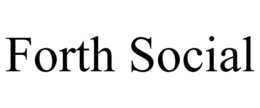FORTH SOCIAL trademark