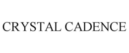 CRYSTAL CADENCE trademark