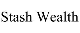 STASH WEALTH trademark