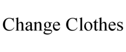 CHANGE CLOTHES trademark