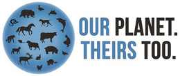 OUR PLANET. THEIRS TOO. trademark