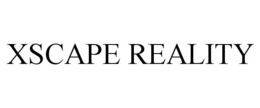 XSCAPE REALITY trademark