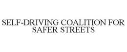 SELF-DRIVING COALITION FOR SAFER STREETS trademark
