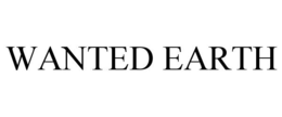 WANTED EARTH trademark