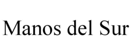 MANOS DEL SUR trademark