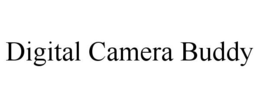 DIGITAL CAMERA BUDDY trademark