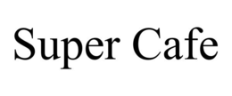 SUPER CAFE trademark