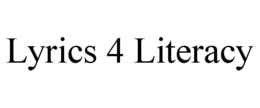 LYRICS 4 LITERACY trademark