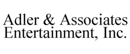ADLER & ASSOCIATES ENTERTAINMENT, INC. trademark