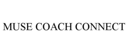 MUSE COACH CONNECT trademark