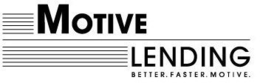 MOTIVE LENDING BETTER. FASTER. MOTIVE. trademark