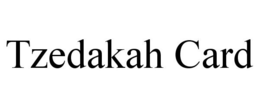TZEDAKAH CARD trademark