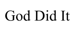 GOD DID IT trademark