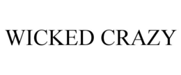 WICKED CRAZY trademark