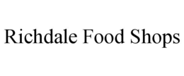 RICHDALE FOOD SHOPS trademark