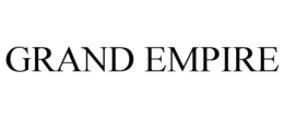 GRAND EMPIRE trademark