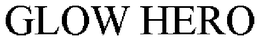 GLOW HERO trademark