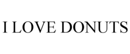 I LOVE DONUTS trademark