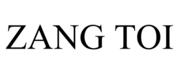 ZANG TOI trademark