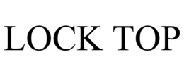 LOCK TOP trademark