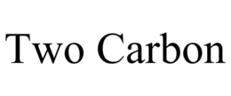 TWO CARBON trademark