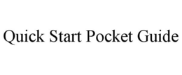QUICK START POCKET GUIDE trademark