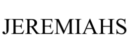 JEREMIAHS trademark