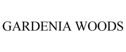 GARDENIA WOODS trademark
