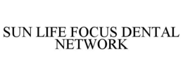 SUN LIFE FOCUS DENTAL NETWORK trademark