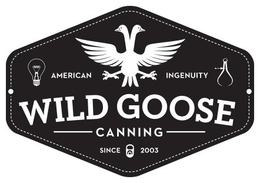 WILD GOOSE CANNING AMERICAN INGENUITY SINCE 2003 trademark