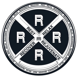 RRRR REST RELAX REJUVENATE RECOVER trademark