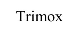 TRIMOX trademark